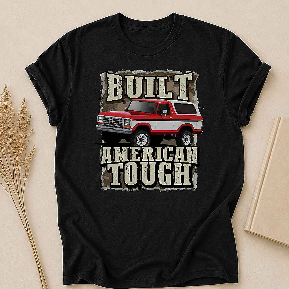 Built Tough Classic - Personalized Custom T Shirt