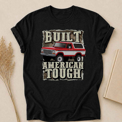 Built Tough Classic - Personalized Custom T Shirt