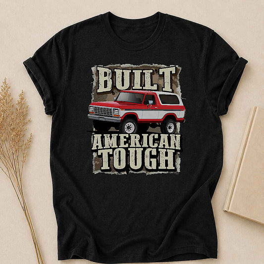 Built Tough Classic - Personalized Custom T Shirt