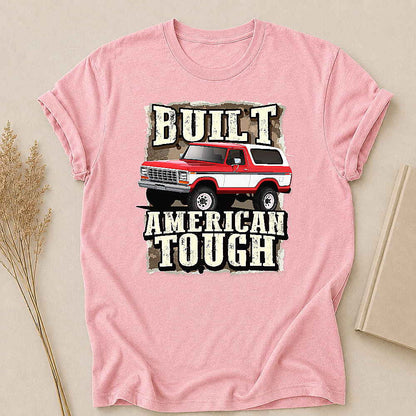 Built Tough Classic - Personalized Custom T Shirt