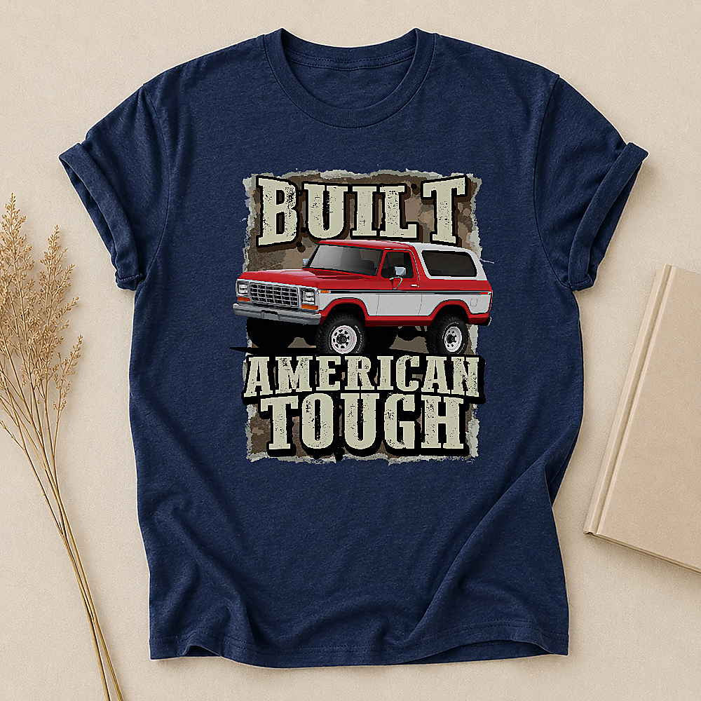 Built Tough Classic - Personalized Custom T Shirt